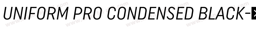 UNIFORM PRO CONDENSED BLACK字体转换